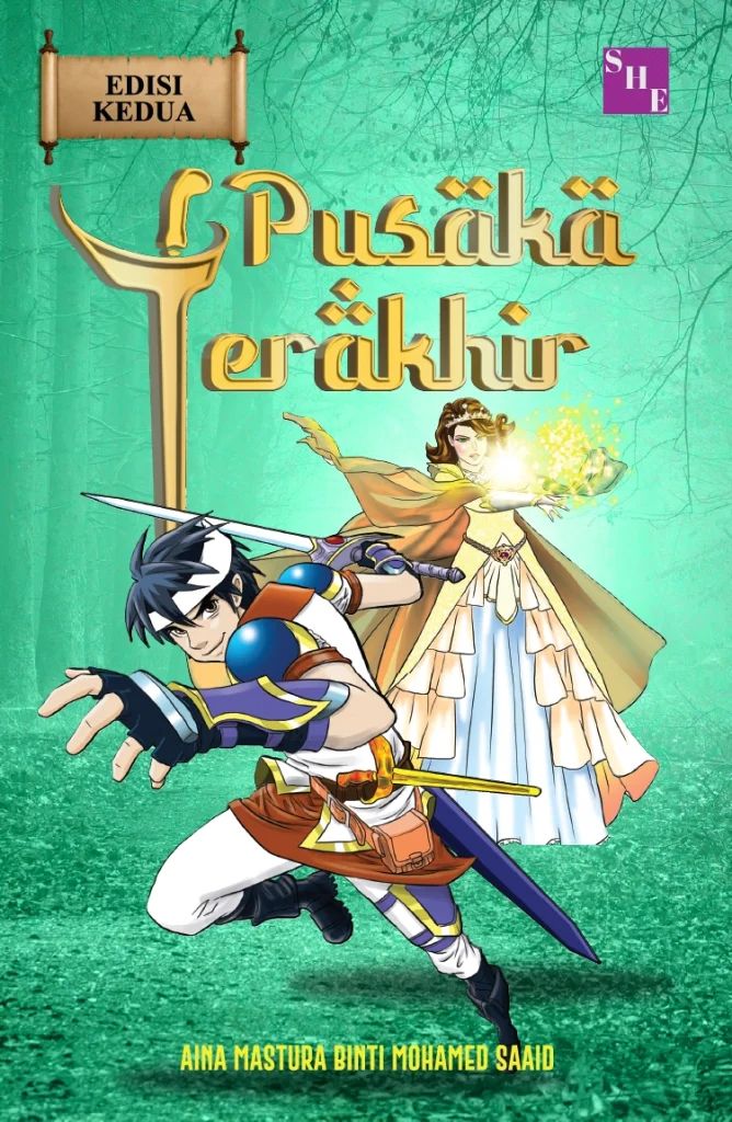 Pusaka Terakhir oleh Aina Mastura Mohamed Saaid - Novel Fantasi Lokal