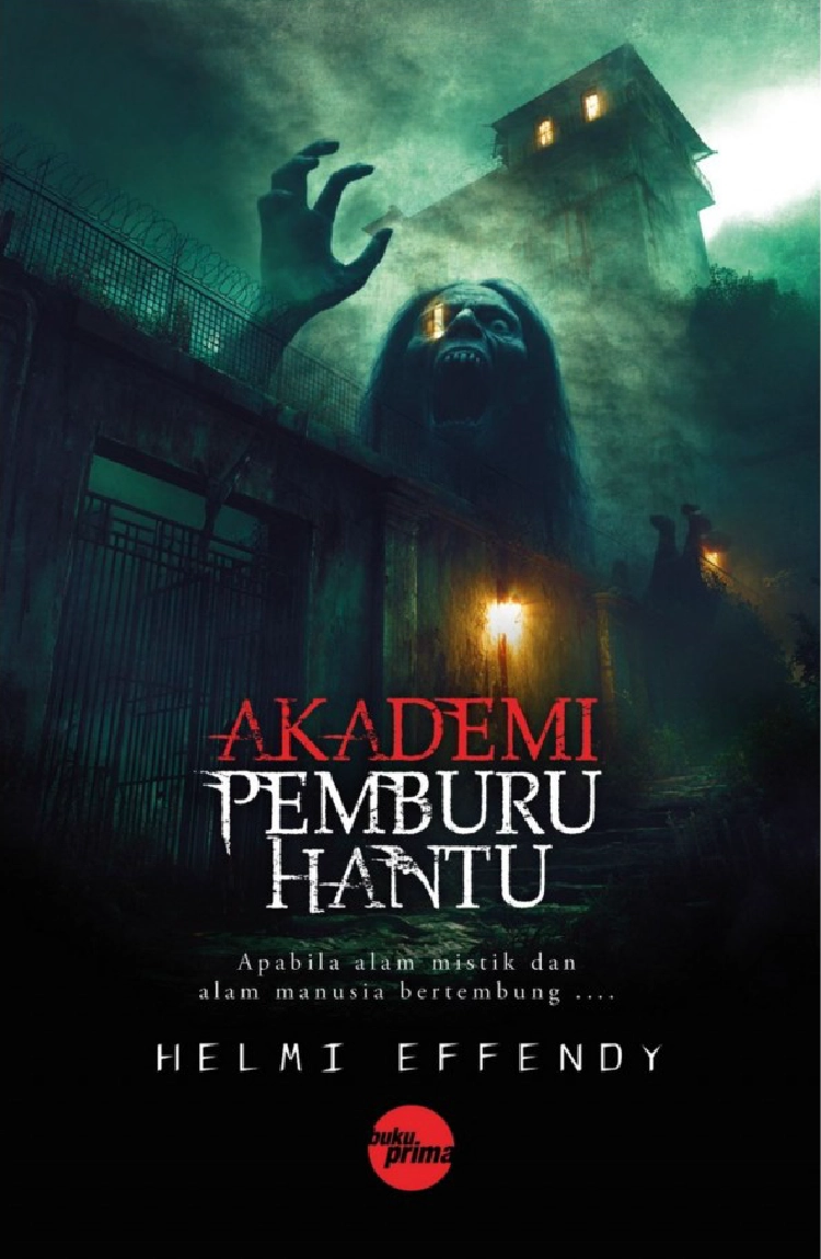 Akademi Pemburu Hantu oleh Helmi Effendy - Novel Seram Fantasi