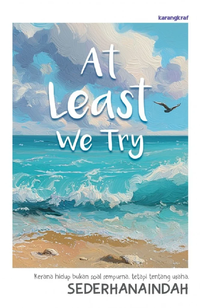 At Least We Try by SederhanaIndah - Buku Kisah Pendek