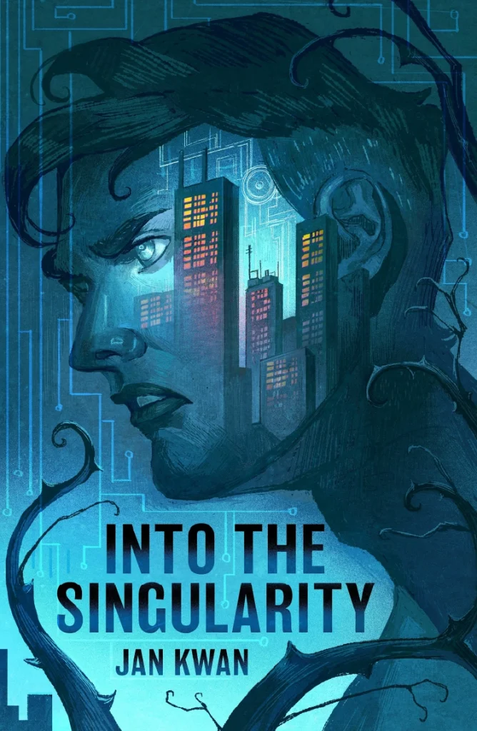 Into the Singularity by Jan Kwan 1st Edition Ultimate Science Fiction Speculative Paperback Book