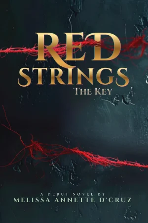Red Strings: The Key by Melissa Annette D'Cruz Revised Edition Ultimate Supernatural Thriller Suspense Paperback Book