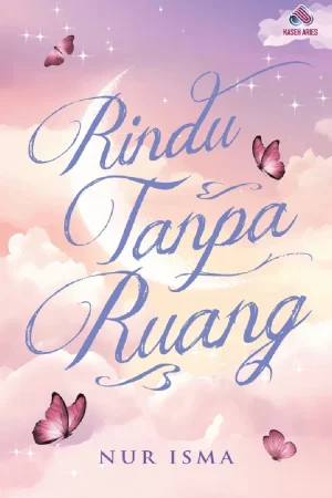 Rindu Tanpa Ruang by Nur Isma Ultimate Local Malay Romance Drama Novel Softcover Book