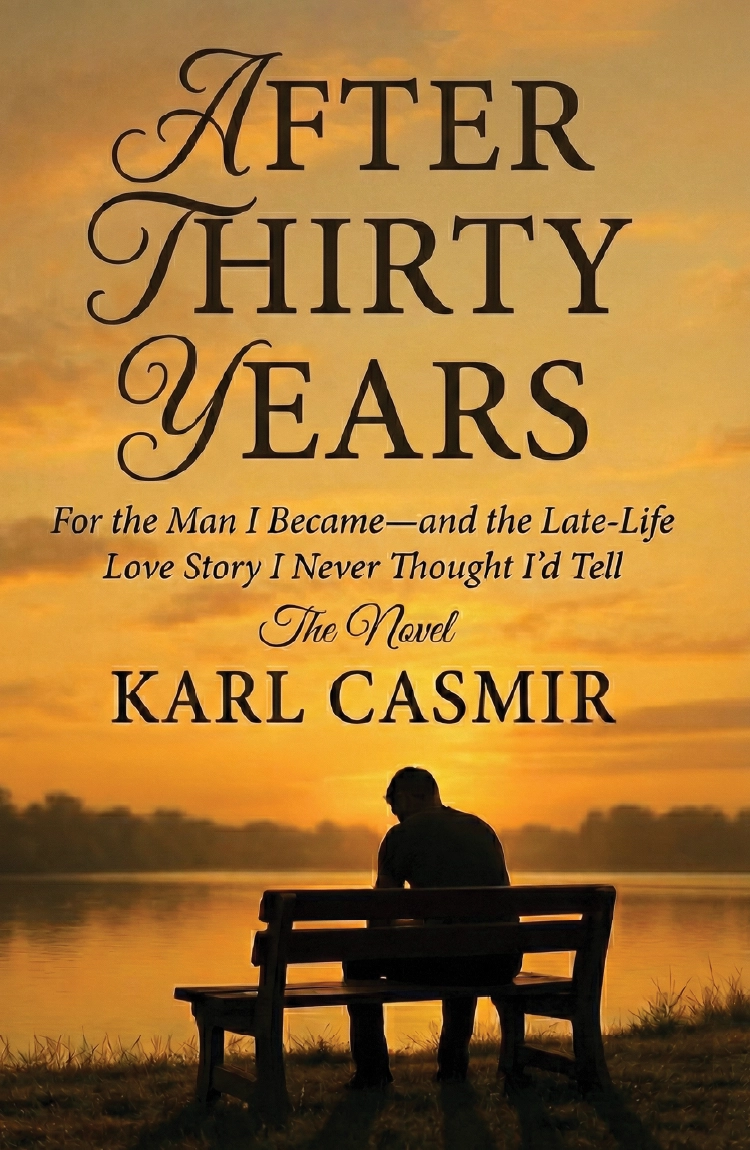 After Thirty Years by Karl Casmir - Contemporary Romance Novel