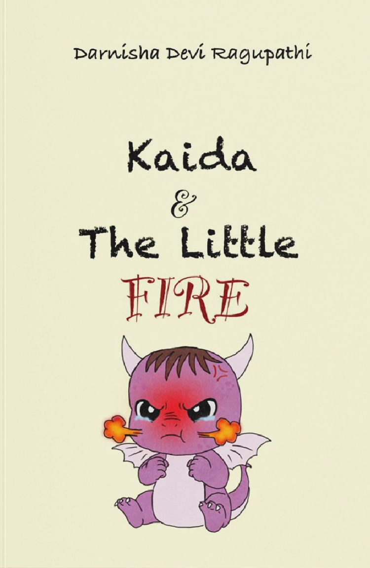 Book cover for "Kaida & The Little Fire" by Darnisha Devi Ragupathi, featuring an angry purple baby dragon puffing smoke.