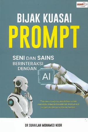 Bijak Kuasai Prompt oleh Dr. Suhailah Mohamed Noor - Buku Pendidikan AI
