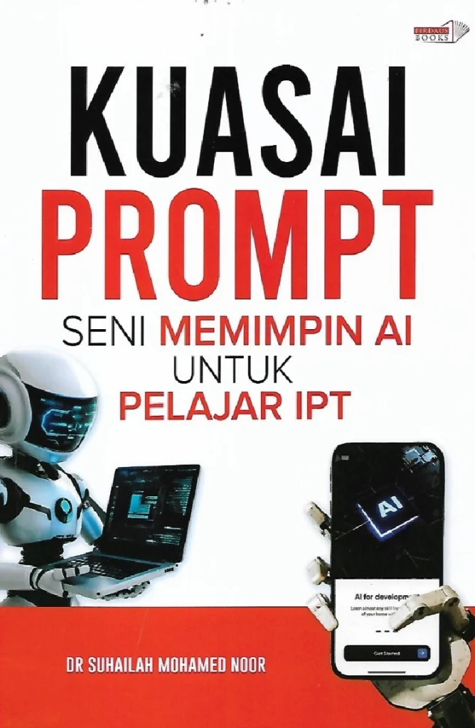 Kuasai Prompt oleh Dr. Suhailah Mohamed Noor - Buku Pendidikan AI.
