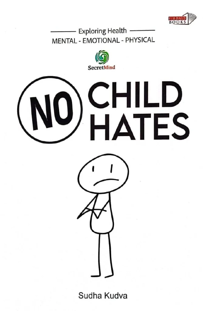 No Child Hates by Sudha Kudva - Parenting Guide Book.