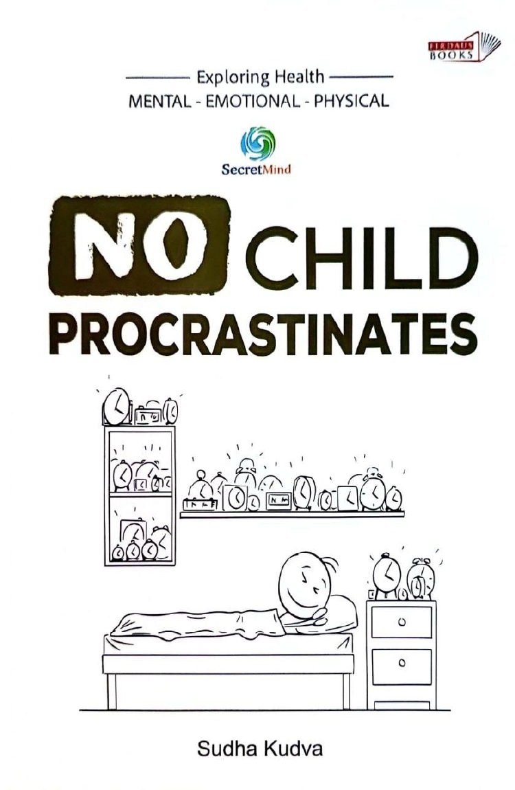 No Child Procrastinates by Sudha Kudva - Parenting Guide Book